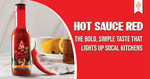 Hot sauce red: the bold, simple taste that lights up SoCal kitchens